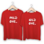 Mild One Wild One Couple T-Shirts