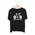 Ride or Die Thats How I Roll T-shirt