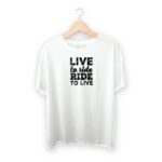 Live To Ride T-shirt