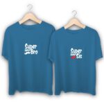 Super Duper Bro and Sis Raksha Bandhan Design T-Shirts