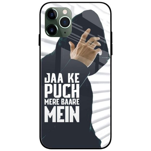 Jaa Ke Puch Mere Baare Mein Glass Case Back Cover