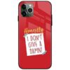 Don T Give A Damn Glass Case Back Cover