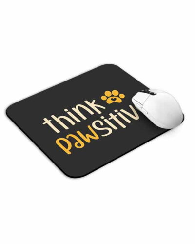 Think Pawsitive Mouse Pad