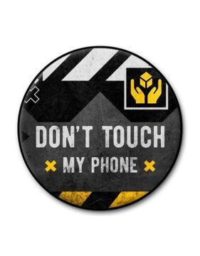 Dont Touch My Phone Popgrip